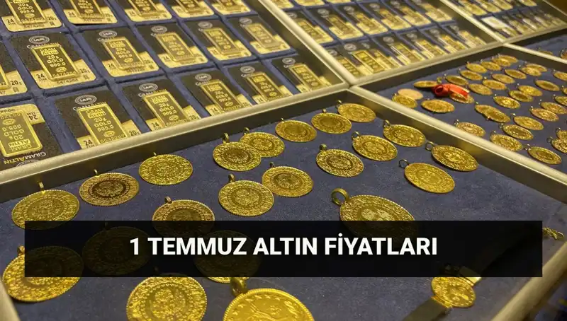 Bugün Altın Fiyatları: 1 Temmuz Güncel Gram ve Çeyrek Altın Değerleri