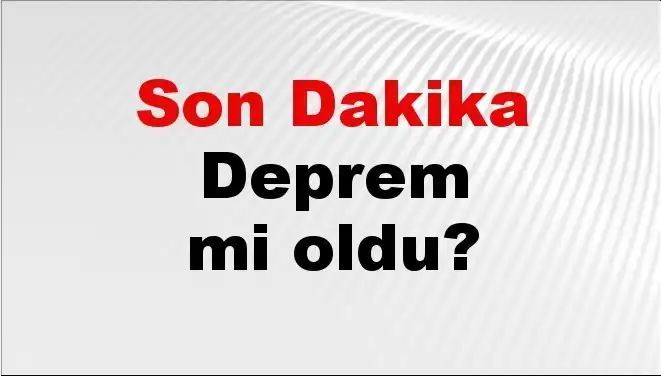 İstanbul'da Son Dakika Deprem: Neler Oluyor? Tüm Bilgiler Burada!