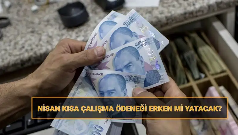Kısa Çalışma Ödeneği Bayram Öncesi Erken Yatacak mı? İşte Tüm Detaylar!