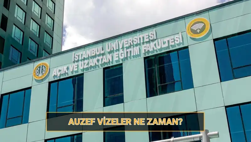 2025 AUZEF Vize Sınav Tarihleri Açıklandı: İstanbul Üniversitesi'nden Öğrencilere Önemli Duyuru!